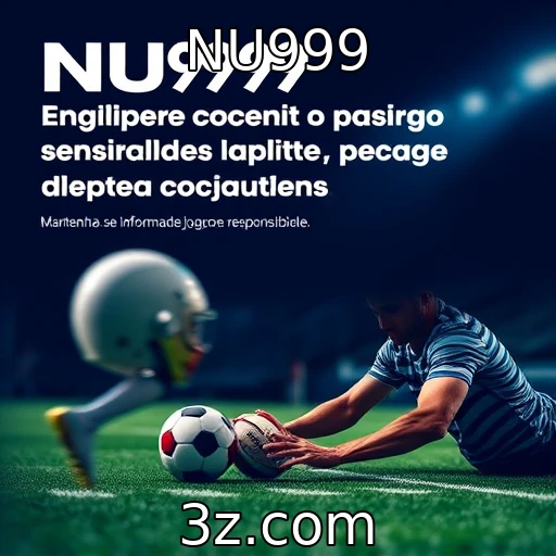 NU999 Explorando as apostas esportivas: análises que podem garantir sua vitória